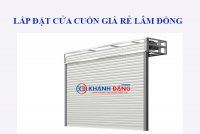 lap-dat-cua-cuon-gia-re-lam-dong.jpg
