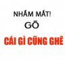 Cái Gì Cũng Ghê